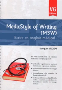 MedicStyle of Writing (MSW) - Ecrire en anglais médical