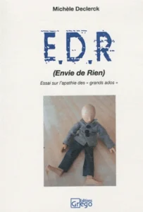EDR (Envie de Rien) - Essai sur l'apathie des "grands ados"