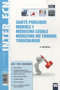 Santé publique - Module 1, Médecine légale, médecine du travail, toxicologie