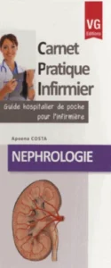 CARNET PRATIQUE INFIRMIER NEPHROLOGIE