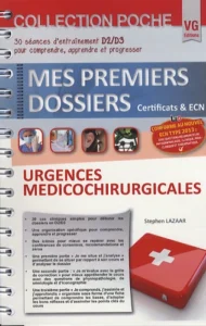 MES PREMIERS DOSSIERS DE POCHE URGENCES MEDICOCHIRURGICALES