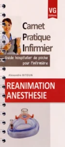 CARNET PRATIQUE INFIRMIER REANIMATION ANESTHESIE