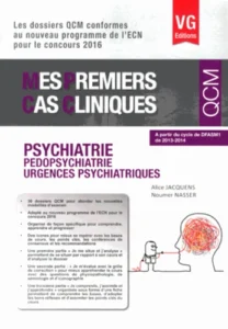 Psychiatrie - Mes premiers cas cliniques QCM - VERNAZOBRES-GREGO