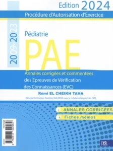 Pédiatrie PAE 2009-2023 - Annales corrigées des Epreuves de Vérification des Connaisances (EVC)