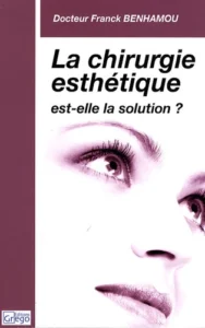 La chirurgie esthétique est-elle la solution ?