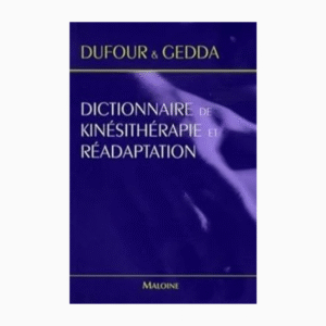 Dictionnaire kinésithérapie réadaptation