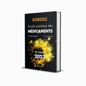 Dorosz : guide pratique des médicaments (édition 2023)