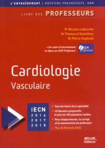 Cardiologie vasculaire - Livre des professeurs, Edition 2016-2017-2018
