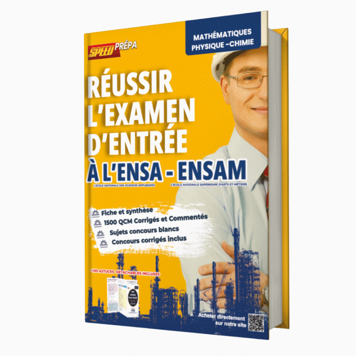 Réussir l'Examen d'Entrée à l'ENSA et L'ENSAM – 2025