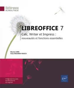 LibreOffice 7 - Calc, Writer et Impress : nouveautés et fonctions