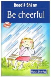 Be cheerful