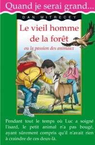 Quand je serai grand : Le vieil homme de forêt