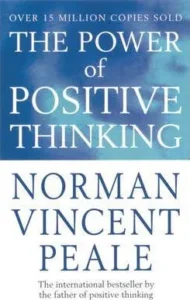 The Power Of Positive Thinking - Broché