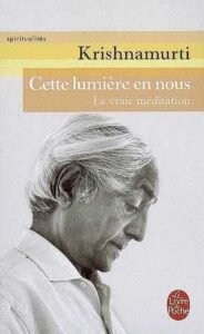 CETTE LUMIERE EN NOUS - LA VRAIE MEDITATION
