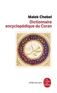 DICTIONNAIRE ENCYCLOPEDIQUE DU CORAN