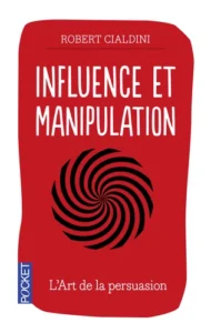 Influence et manipulation édition revue et augmentée