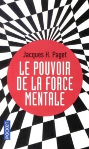POUVOIR DE LA FORCE MENTALE