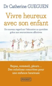 Vivre heureux avec son enfant