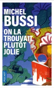 On la trouvait plutôt jolie