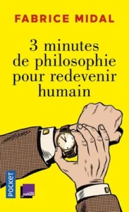 3 MINUTES DE PHILOSOPHIE