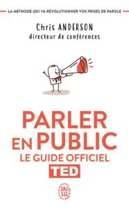 PARLER EN PUBLIC, LA METHODE TED