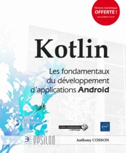 Kotlin - Les fondamentaux du développement d'applications Android
