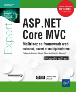 ASP.NET Core MVC - Maîtrisez ce framework web puissant, ouvert et multiplateforme (Nouvelle édition)