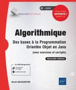 Algorithmique - Des bases à la programmation orientée objet en Java (avec exercices et corrigés) (Nouvelle édition)