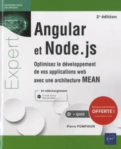 Angular et Node.js - Optimisez le développement de vos applications web avec une architecture MEAN (2e édition)