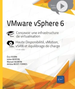 VMware vSphere 6 - Concevoir une infrastructure de virtualisation - Complément vidéo : Haute Disponibilité, vMotion, vSAN et équilibrage de charge