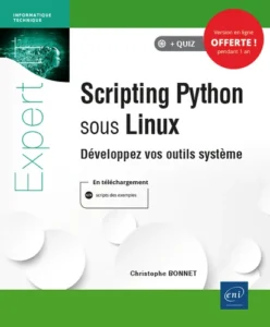 Scripting Python sous Linux - Développez vos outils système