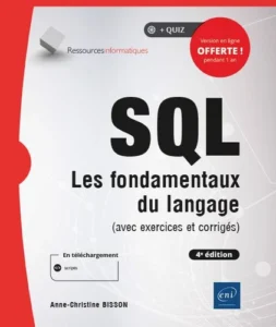 SQL - Les fondamentaux du langage (avec exercices et corrigés) - (4e édition)