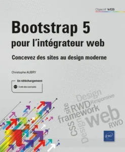 Bootstrap 5 pour l'intégrateur web - Concevez des sites au design moderne