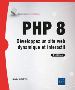 PHP 8 - Développez un site web dynamique et interactif (2e