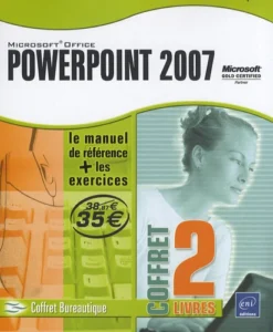 PowerPoint 2007 - Coffret de 2 livres : Le Manuel de référence + le Cahier d'exercices