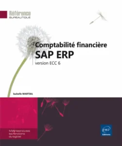 Comptabilité financière SAP ERP - Version ECC 6