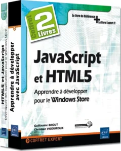 JavaScript et HTML5 - Coffret de 2 livres : Apprendre à développer pour le Windows Store