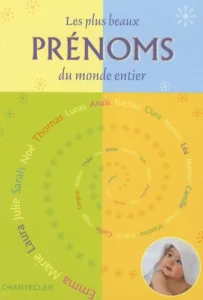 Les plus beaux prénoms du monde entier - Occasion