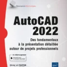 AutoCAD-2022-Des-fondamentaux-a-la-presentation-detaillee-autour-de-projets-professionnels1.webp
