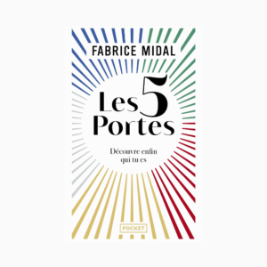 Les 5 portes - Découvre enfin qui tu es