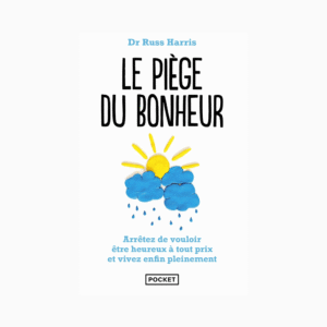 Le piège du bonheur