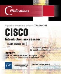 CISCO - Introduction aux réseaux - 1er module de préparation à la certification CCNA 200-301