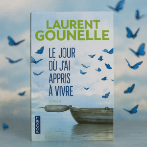 Le jour où tout a changé – Une leçon de vie par Laurent Gounelle