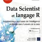 Data-Scientist-et-langage-R-Autoformation-aux-bases-de-lintelligence-artificielle-dans-lunivers-de-la-data1.webp