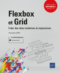 Flexbox et Grid - Créer des sites modernes et responsives