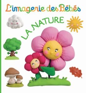 L'IMAGERIE DES BÉBÉS : La nature