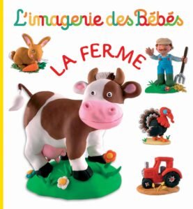 L'IMAGERIE DES BÉBÉS : La ferme