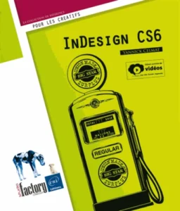 InDesign CS6 (édition enrichie de vidéos)