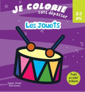 Je Colorie Sans Dépasser : Jouets