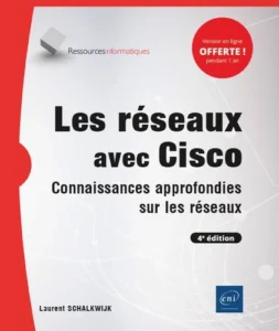 Les réseaux avec Cisco - Connaissances approfondies sur les réseaux (4e édition)